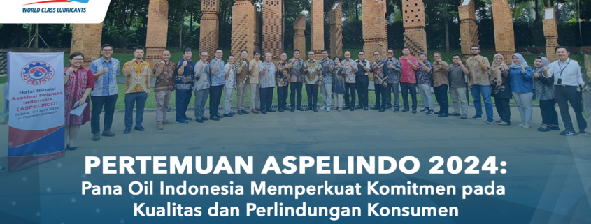 Pertemuan-ASPELINDO-2024-Pana-Oil-Indonesia-Memperkuat-Komitmen-pada-Kualitas-dan-Perlindungan-Konsumen